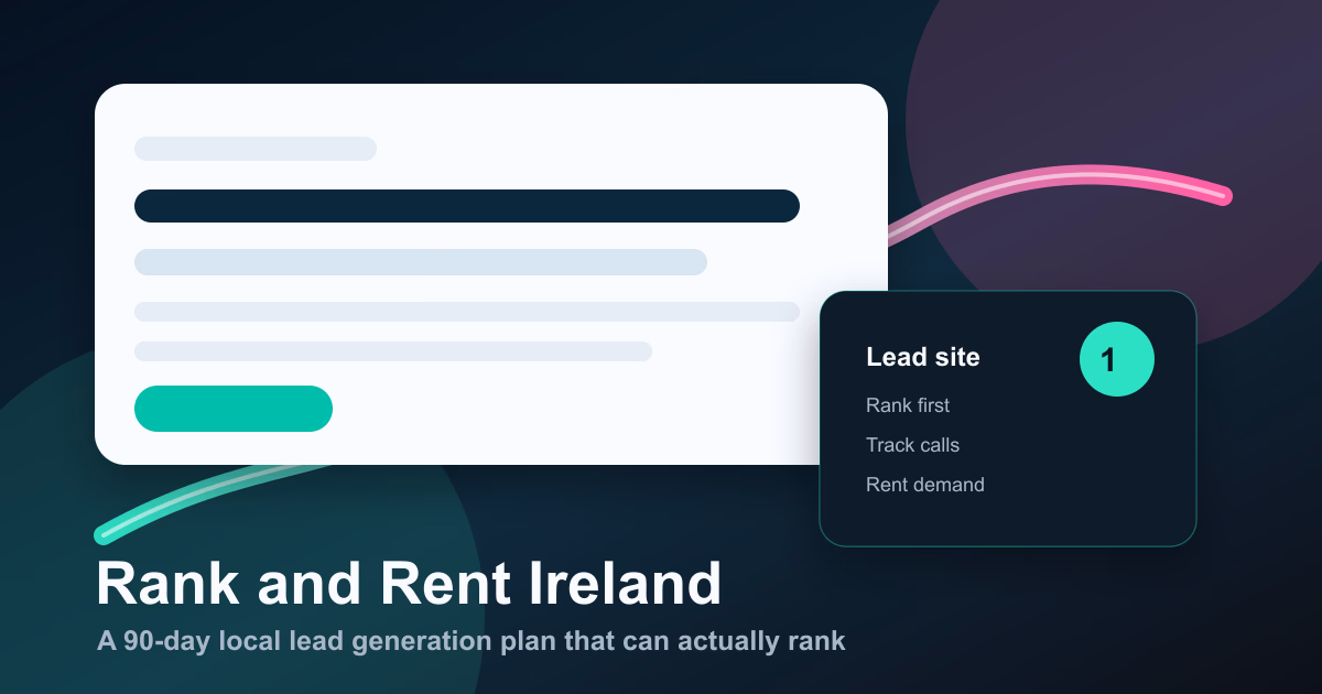 Rank and rent Ireland local SEO lead generation strategy